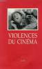 Violences du cinéma.. Desbarats Arnaud Mongin Sichère