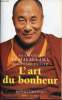 L'art du bonheur.. Sa Sainteté le dalaï-lama et Howard Cutler