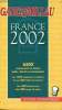Gault Millau France 2002 - 6500 restaurants et hôtels notés, décrits et commentés - Les 1200 meilleures chambres de nos 600 hôtels de charme - Nos 850 ...