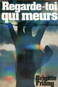Regarde-toi qui meurs 1943-1945.