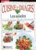 Cuisine en images - Les salades.. Willan Anne
