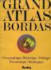 Grand Atlas Bordas - Géographique, historique, politique, économique, stratégique.. Serryn Pierre