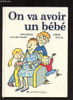 On va avoir un b&eacute;b&eacute;.. Bloch Serge & De Saint-Mars Dominique