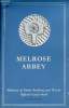 Melrose Abbey Roxburghshire.. J.S.Richardson & Marguerite Wood