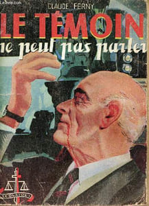 Le témoin ne peut pas parler - Collection le glaive n°127.