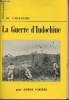 La Guerre d'Indochine - Collection Dossiers de l'Histoire n°4.. Saurel Louis