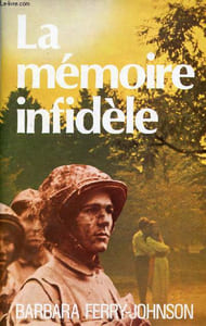 La mémoire infidèle.