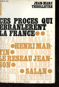 Ces procès qui ébranlèrent la France.