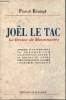 Joël le Tac le Breton de Montmartre - Londres et la résistance la déportation les services secrets la guerre de Corée l'Indochine Suez et l'Algérie ...