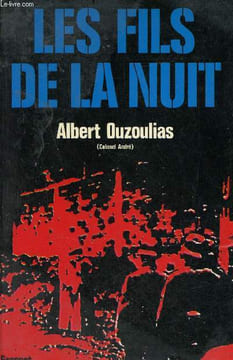 Les fils de la nuit.. Ouzoulias Albert