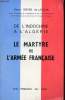 De l'Indochine à l'Algérie - Le martyre de l'armée française.. Boyer de Latour Pierre