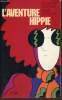 L'aventure Hippie + envoi des auteurs.. Bouyxou Jean-Pierre & Delannoy Pierre