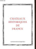 Chateaux historiques de France.. Collectif