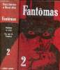 Fantômas - III : Fantômas se venge - IV : Une ruse de Fantômas.. Souvestre Pierre & Allain Marcel