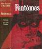 Fantômas - I : Fantômas - II : Juve contre Fantômas.. Souvestre Pierre & Allain Marcel
