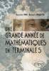 Une grande année de mathématiques en terminale S.. Heng Geneviève & Lefrançois Bernard