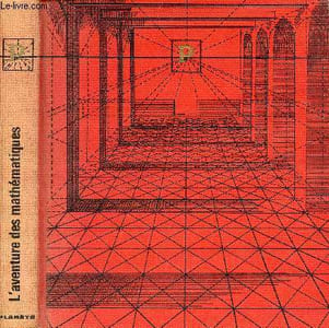 La grande aventure des mathématiques - Collection Encyclopédie Planète.