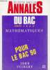 Annales du bac 1989 - Mathématiques séries A, B, D et D' - Pour le bac 90.. Collectif