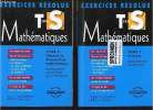 Mathématiques Term S exercices résolus - En deux tomes - Tomes 1 + 2 - Tome 1 : Analyse - Tome 2 : Géométrie probabilités arithmétique.. Renard ...