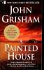 A painted house.. Grisham John