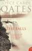 The Falls - A novel.. Joyce Carol Oates