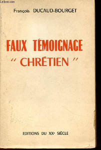 Faux témoignage chrétien.