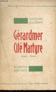 Souvenirs et documents - Gérardmer Cité Martyre 1940-1944.