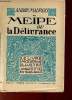 Meïpe ou la délivrance - Collection le livre moderne illustré.. Maurois André