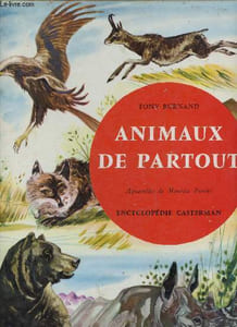 Animaux de partout.
