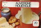Cuisine de France - Auvergne Rouergue.. Collectif