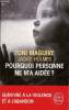 Pourquoi personne ne m'a aidée ? - Survivre à la violence et à l'abandon - Collection le livre de poche n°33945 .. Maguire Toni & Holmes Jackie