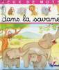 Jeux de mots dans la savane.. Pimont Annie