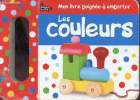 Mon livre poignée à emporter - Les couleurs.. Collectif