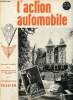L'action automobile n°83 mars 1938 - Où en est la sécurité routière automobile par E.L.Portal - laisserons-nous l'auto périr par le rail ? par ...