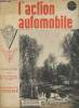 L'action automobile n°89 septembre 1938 - Le XXXIIe salon de l'automobile - faune routière par Ch.Franck - le mois automobile - le sport automobile le ...