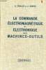 La commande électromagnétique et électronique des machines- outils.. A.Fouillé & J.Canuel