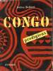 Congo prodigieux - Collection exploration n°13.. Bellotti Felice