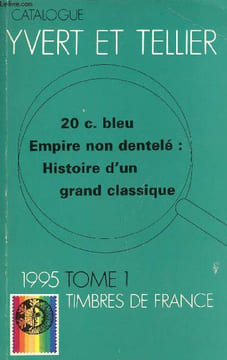 Catalogue de timbres-poste - Tome 1 : France départements d'outre mer émissions générales des colonies 1995 - 99e année.. Yvert et Tellier