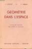 Géométrie dans l'espace classe de première des lycées et collèges - Programme 1947.. C.Lebossé & C.Hémery