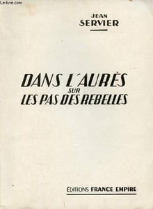 Dans l'aurès sur les pas des rebelles.