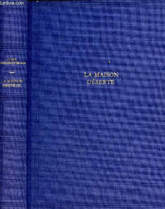 La maison déserte - Récit.