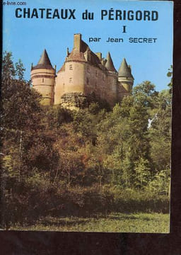 Chateaux du Périgord - Tome 1.. Secret Jean
