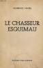 Le chasseur esquimau.. Hayes Florence