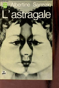 L'astragale - Roman - Collection le livre de poche n°2418.