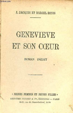 Genevieve et son coeur - Roman inédit - Collection jeunes femmes et jeunes filles.. Denis Marcel & J.Jacquin