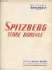 Spitzberg terre boréale - L'expédition française au Spitzberg 1952.. Desorbay Michel