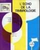 L'écho de la timbrologie n°1379 1er novembre 1968 82e année - Les 20 C.Lauré - timbres du Maroc - oblitérations d'Algérie - réflexions sur deux séries ...