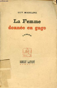 La femme donnée en gage - Roman - 5e édition.