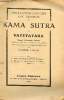Seule édition complète non expurgée des Kama Sutra de Vatsyayana manuel d'erotologie hindoue rédigé en sanscrit vers le Ve siècle de l'ère ...