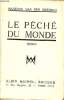 Le p&eacute;ch&eacute; du monde - Roman.. Van Der Meersch Maxence